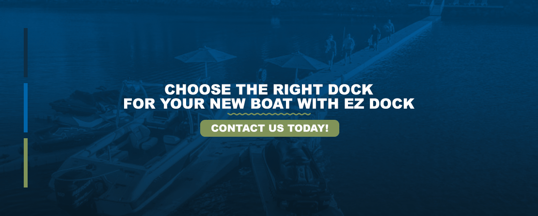 Choose the Right Dock for Your New Boat With EZ Dock