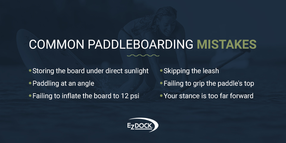 List of Common Paddleboarding Mistakes