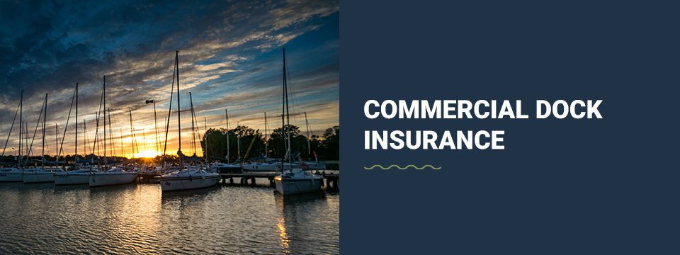 Commercial Dock Insurance