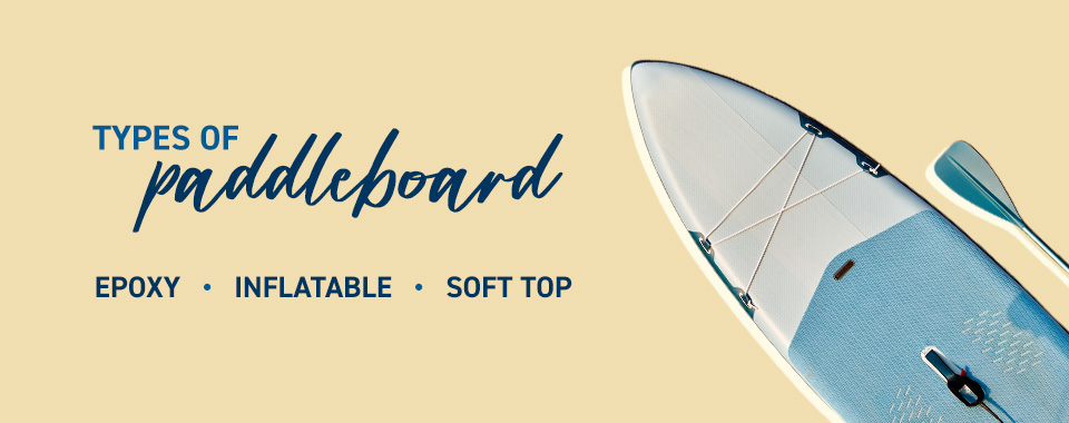 Types of paddleboards