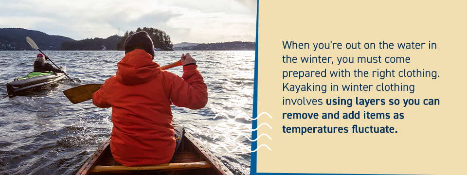 How to dress for winter kayaking, wear layers 